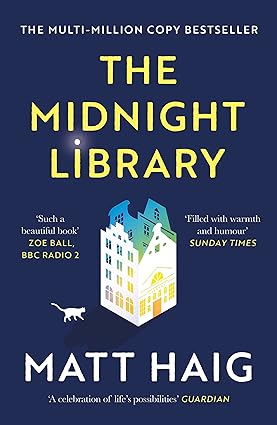 The Midnight Library: The No.1 Sunday Times bestseller and worldwide phenomenon